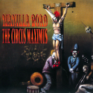 MANILLA ROAD The Circus Maximus [CD]